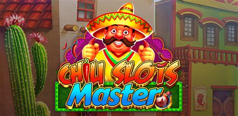 chili slots master pay real money